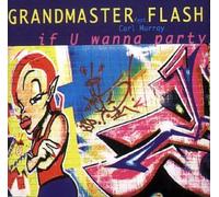 Grandmasterf Lash - If You Wanna Party