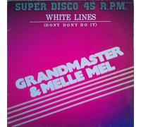 Grandmaster Flash & Melle Mel - White Lines (Don't Don't Do It) = Lineas Blancas [Vinyl Single 12'']