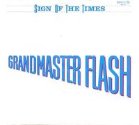 Grandmaster Flash - Sign Of The Times [Vinyl Single 12'']