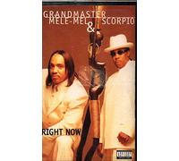 Grandmaster Mele-Mel & Scorpio - Right Now [CASSETTE]