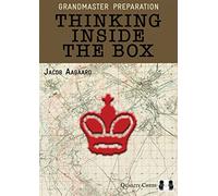 Grandmaster Preparation - Thinking Inside the Box (Grandmaster Preparation Series)