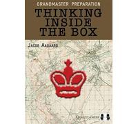 Grandmaster Preparation - Thinking Inside the Box (Grandmaster Preparation Series)