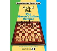 Grandmaster Repertoire - The Queen's Indian Defence (Grandmaster Repertoire Series)