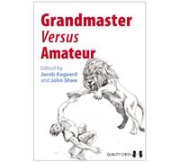 Grandmaster versus Amateur