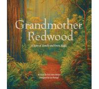 Grandmother Redwood: A Story of Family and Forest Magic