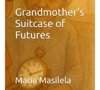 Grandmother’s Suitcase of Futures