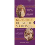 Grandmother's Household Secrets (Five Volume Slipcase): 1-5: Traditional Wisdom, Hints and Tips for Using Natural Ingredients in the Home