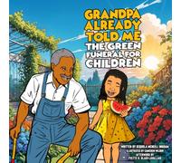Grandpa Already Told Me: The Green Funeral For Children