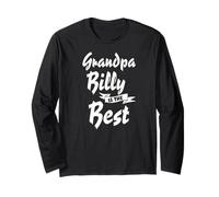 Grandpa Billy is the Best Long Sleeve T-Shirt