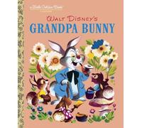 Grandpa Bunny (Disney Classic) (Little Golden Books (Random House))