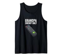 Grandpa Energy Only Remote Control Authority Humor Tank Top