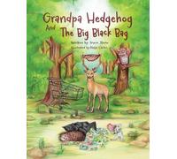 Grandpa Hedgehog And The Big Black Bag