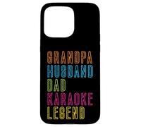 Grandpa Husband Dad Karaoke Legend Karaoke Singer Lover Case for iPhone 15 Pro Max