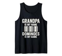 Grandpa is My Name Domino Player Dominoes Lover Tile Game Tank Top