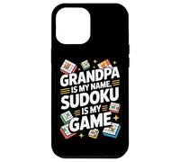 Grandpa Is My Name Sudoku Is My Game Case for iPhone 12 Pro Max
