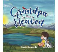 Grandpa Is Now in Heaven