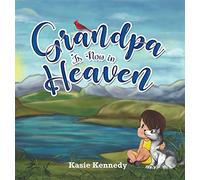 Grandpa Is Now in Heaven