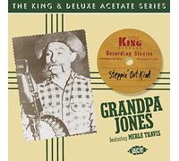 Grandpa Jones - Steppin' Out Kind: the King and Deluxe Acetate Series
