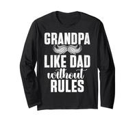 Grandpa Like Dad Without Rules Grandpa Long Sleeve T-Shirt