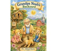 Grandpa Noah's Backyard: When the Dry Ground Came Up (3)