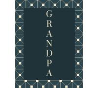 Grandpa Notebook for Father's Day, Birth Gift, Writing, Drawing (Father/Grandfather Collection)
