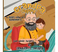 Grandpa Poppy: A Child's View of Alzheimer's