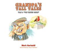Grandpa’s Tall Tales: Tale 1: “The Winter Robin”