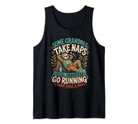 Grandpa Some Grandpas TAKE NAPS Others GO Running Funny Tank Top