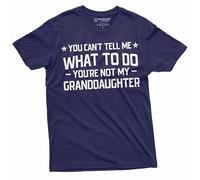 Grandpa T-Shirt You Cant Tell me What to do You aren't My Grand Daughter Granddaughter papa Tee Shirt, Navy Blue, XL