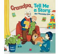 Grandpa, Tell Me a Story: The Thankful One: 1