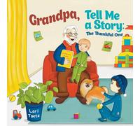 Grandpa, Tell Me a Story: The Thankful One (1)
