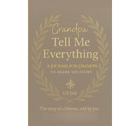 Grandpa, Tell Me Everything