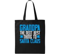 Grandpa The Next Best Thing to Santa Claus Funny Slogan Natural Ecological Cotton Tote Bag Black