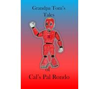 Grandpa Tom's Tales of Cal's Pal Rondo