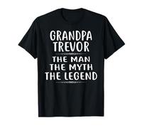 Grandpa Trevor The Man The Myth The Legend T-Shirt