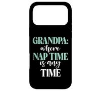 Grandpa where Nap Time is any Time New Grandpa Case for iPhone 17 Pro Max