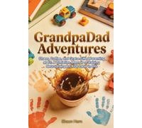 GrandpaDad Adventures: Chaos, Coffee, and Grace-Filled Parenting at 61