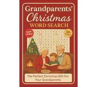 Grandparents Christmas Word Search Puzzle Book: Word Searches With Clear and Easy to Read Words about Grandparents Love, Holiday Food, Christmas ... Time (Family Christmas Word Search Series)