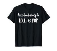 Grandparents Gift Rules Don't Apply to Lolli & Pop T-Shirt