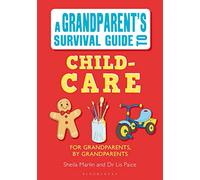 Grandparent's Survival Guide to Child Care