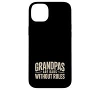 Grandpas are Dads Without Rules Case for iPhone 14 Plus