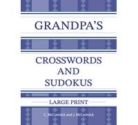 Grandpa's Crosswords and Sudokus: Large Print