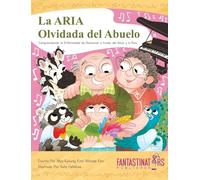 Grandpa's Forgotten ARIA (Spanish Version): Grandpa's forgotten ARIA