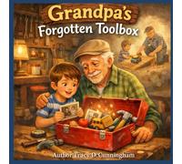 Grandpa's Forgotten Toolbox