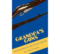 Grandpa's Guns: Old Weapons of the War in Ukraine