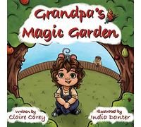 Grandpa's Magic Garden