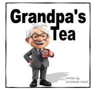 Grandpa's Tea