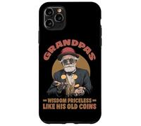 Grandpas wisdom priceless like his old coins Case for iPhone 11 Pro Max