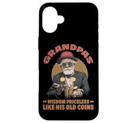 Grandpas wisdom priceless like his old coins Case for iPhone 16 Plus