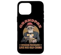 Grandpas wisdom priceless like his old coins Case for iPhone 16 Pro Max